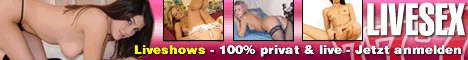 Erotik pur, Livecams mit heissen Girls warten auf Dich